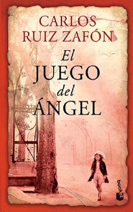 Cementerio De Los Libros Olvidados 2: El Juego Del Ángel - Carlos Ruiz Zafón