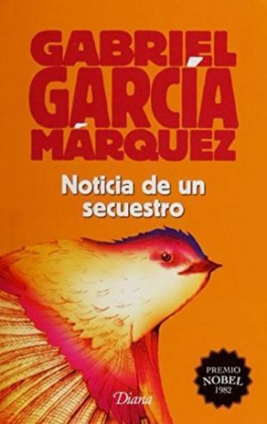 Noticia De Un Secuestro - Gabriel Garcia Marquez