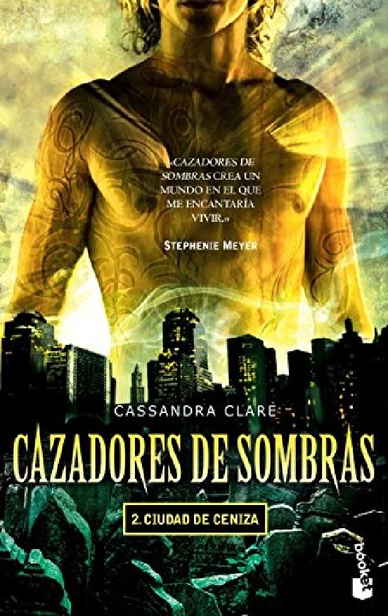Cazadores De Sombras 2: Ciudad De Ceniza