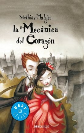 La Mecánica Del Corazón - Mathias Malzieu