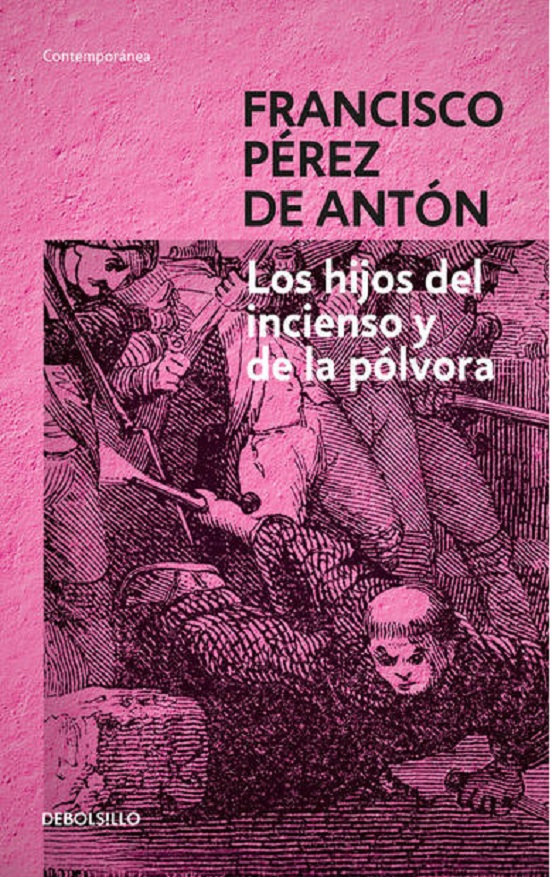 Los Hijos Del Incienso Y De La Pólvora