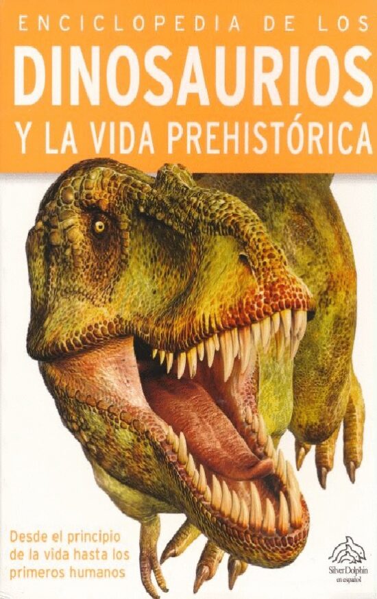 Enciclopedia De: Los Dinosaurios Y La Vida Prehistorica - Tienda de ...