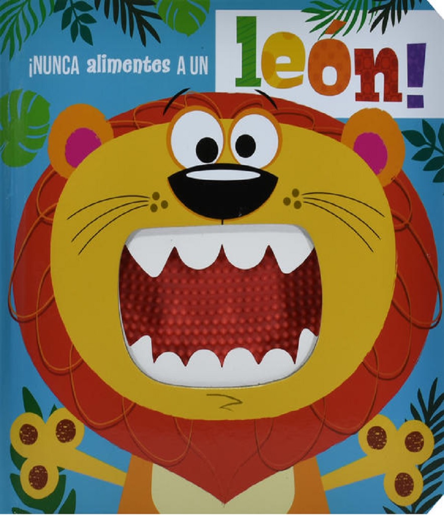 Nunca Alimentes A Un Leon