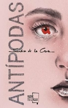 Antípodas - Sandra De La Cruz