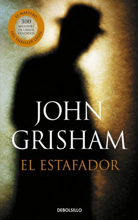 El Estafador - John Grisham