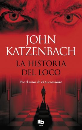 La Historia Del Loco - John Katzenbach
