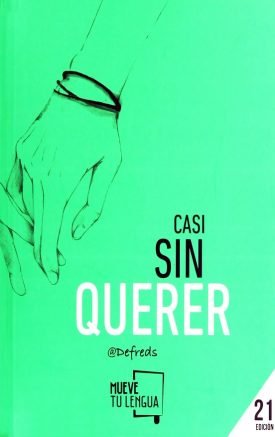 Casi Sin Querer - Jose Ángel Gómez Iglesias (@Defreds)
