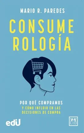 Consumerologia - Mario R. Paredes