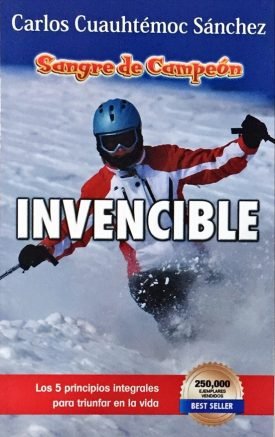 Sangre De Campeón. Invencible - Carlos Cuauhtemoc Sanchez