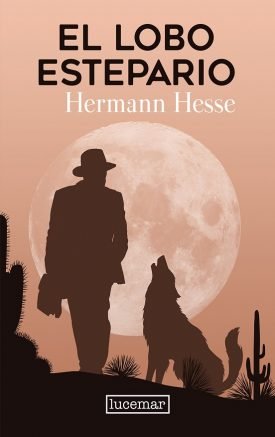 El Lobo Estepario (Tapa Dura) - Hermann Hesse