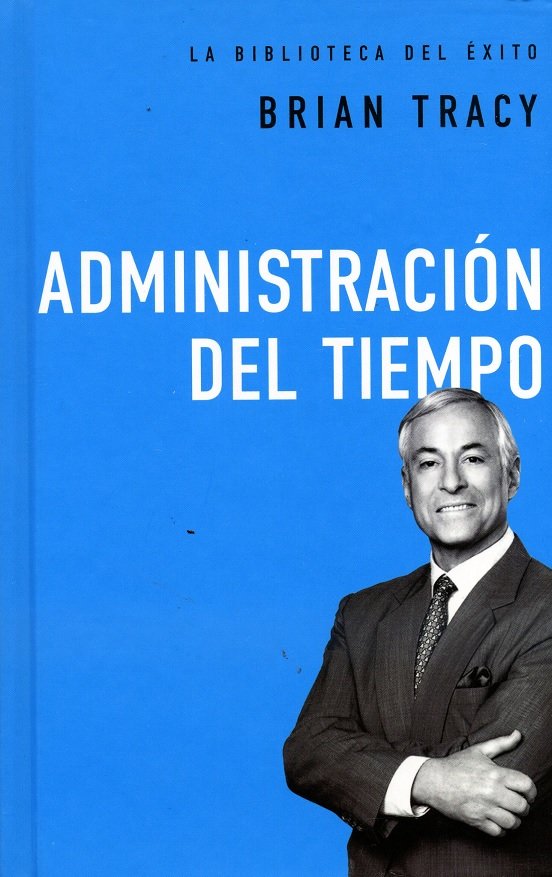 Administración Del Tiempo - Tracy Brian