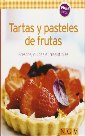 Minilibros De Cocina: Tartas Y Pasteles De Fruta