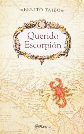 Querido Escorpion - Benito Taibo