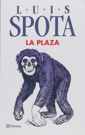 La Plaza (2014) - Luis Spota