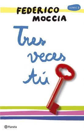 Tres Veces Tú - Federico Moccia