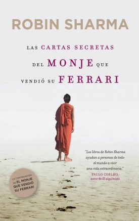 Las Cartas Secretas Del Monje Que Vendió Su Ferrari - Robin Sharma