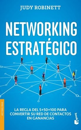 Networking Estrategico - Judy Robinett