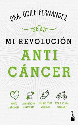 Mi Revolución Anticáncer - Odile Fernández