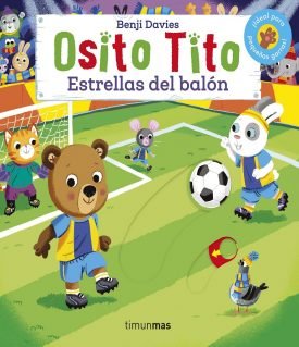 Osito Tito. Estrellas Del Balón - Benji Davies
