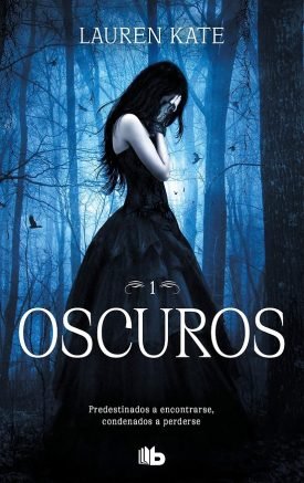 Oscuros 1: Oscuros - Lauren Kate