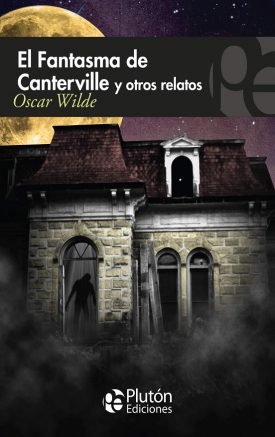 El  Fantasma De Canterville Y Otros Relatos - Oscar Wilde