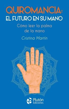 Quromancia: El Futuro En Su Mano - Cristina Martin