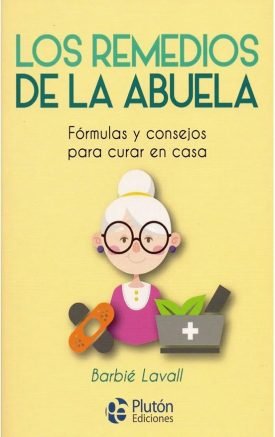 Los Remedios De La Abuela  -  Barbie Lavall