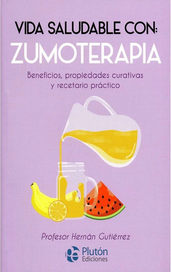 Vida Saludable Con: Zumoterapia