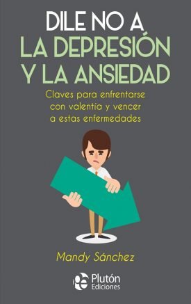 Dile No A La Depresion Y A La Ansiedad – Mandy Sanchez