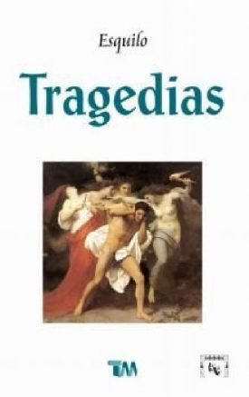 Tragedias - Esquilo