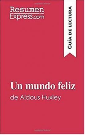 Un Mundo Feliz (Bilingüe) - Aldous Huxley