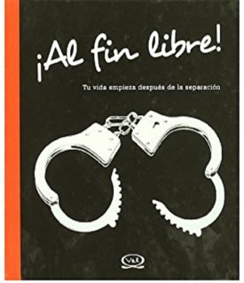 Al Fin Libre. Tu Vida Empieza Después De La Separación - Dolly Ray