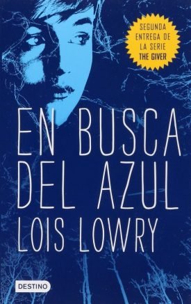 Dador 2: En Busca Del Azul - Lois Lowry