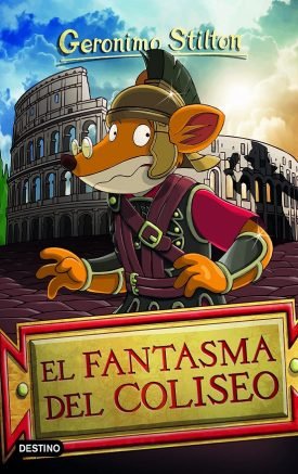 El Fantasma Del Coliseo - Gerónimo Stilton