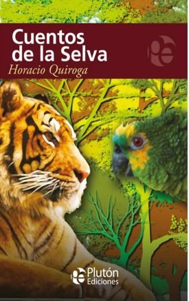 Cuentos De La Selva - Horacio Quiroga