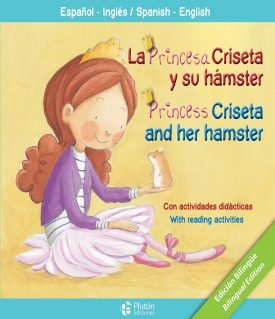 La Princesa Criseta Y Su Hamster / Princess Criseta And Her Hamster - Cabrera / Bonilla