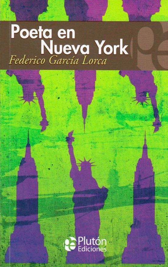 Poeta En Nueva York - Federico Garcia Lorca