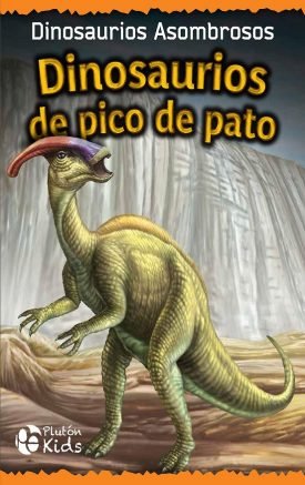 Dinosaurios De Pico De Pato -  Plutón Kids