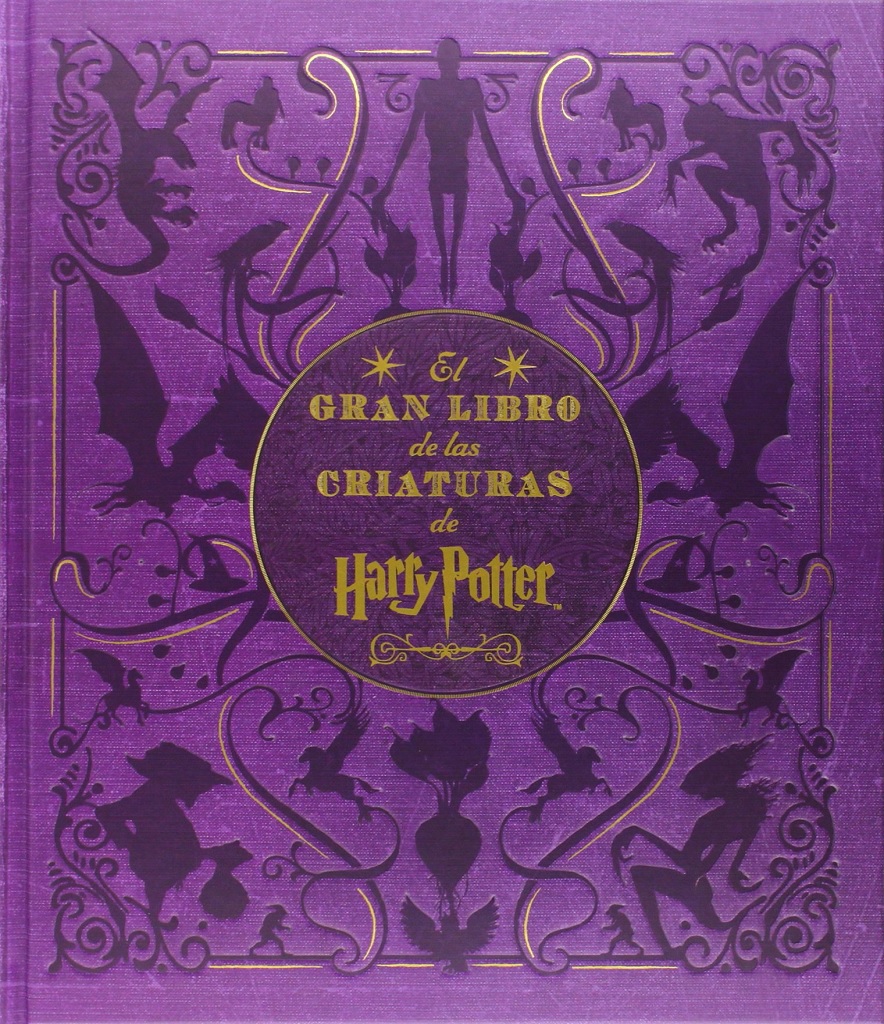 El Gran Libro De Las Criaturas De Harry Potter