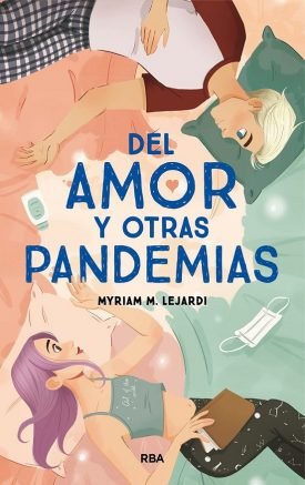 Del amor y otras pandemias - Myriam M. Lejardi