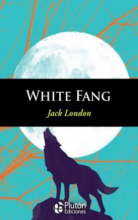 White Fang - Jack London