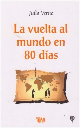 La Vuelta Al Mundo En 80 Días - Jules Verne