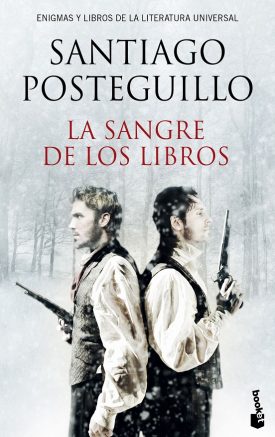 La Sangre De Los Libros - Santiago Posteguillo