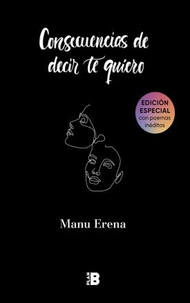 Las consecuencias de decir te quiero (Edición Pasta Dura) - Manu Erena