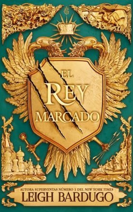 Rey Marcado 1: El Rey Marcado - Leigh Bardugo