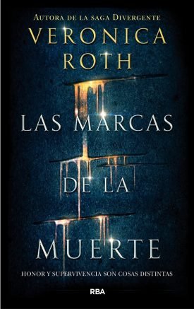 Las Marcas De La Muerte - Veronica  Roth