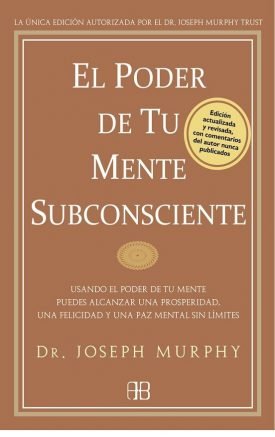 El Poder De Tu Mente Subconsciente - Joseph Murphy