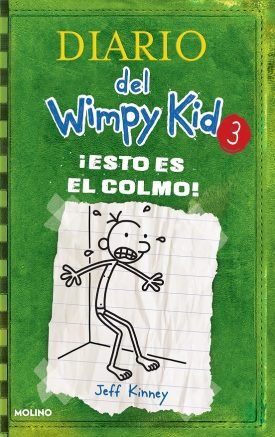 Diario De Greg 3: ¡Esto Es El Colmo! - Jeff Kinney