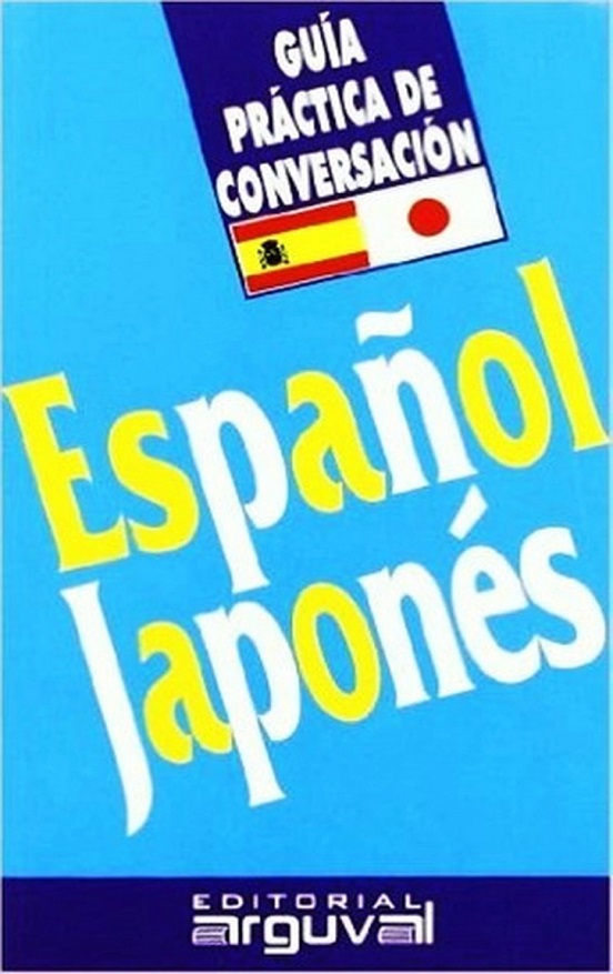 Guía Práctica De Conversación Español-Japonés