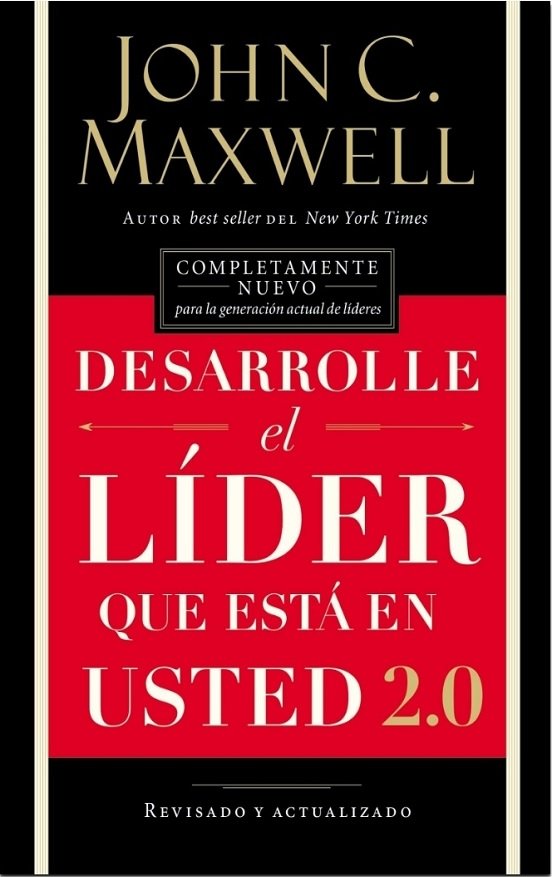 Desarrolle El Lider Dentro De Usted 2.0 - John maxwell